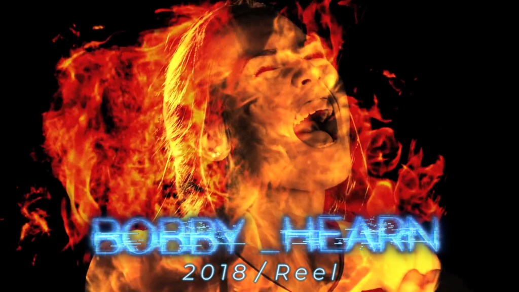Bobby Hearn – Demo Reel&nbsp;2018